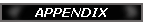 APPENDIX