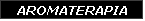 AROMATERAPIA