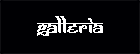 GALLERIA