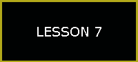 LESSON 7