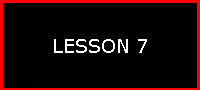 LESSON 7