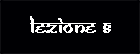 LEZIONE 8