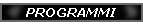 PROGRAMMI