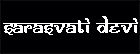 SARASVATI DEVI