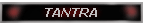 TANTRA