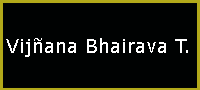 Vijñana Bhairava T.