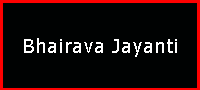 Bhairava Jayanti