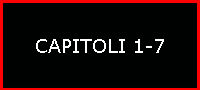 CAPITOLI 1-7