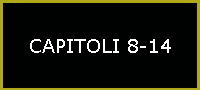 CAPITOLI 8-14