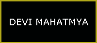 DEVI MAHATMYA