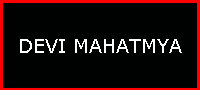 DEVI MAHATMYA