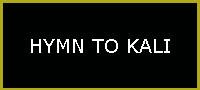 HYMN TO KALI
