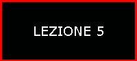 LEZIONE 5