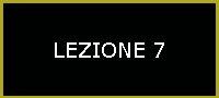 LEZIONE 7